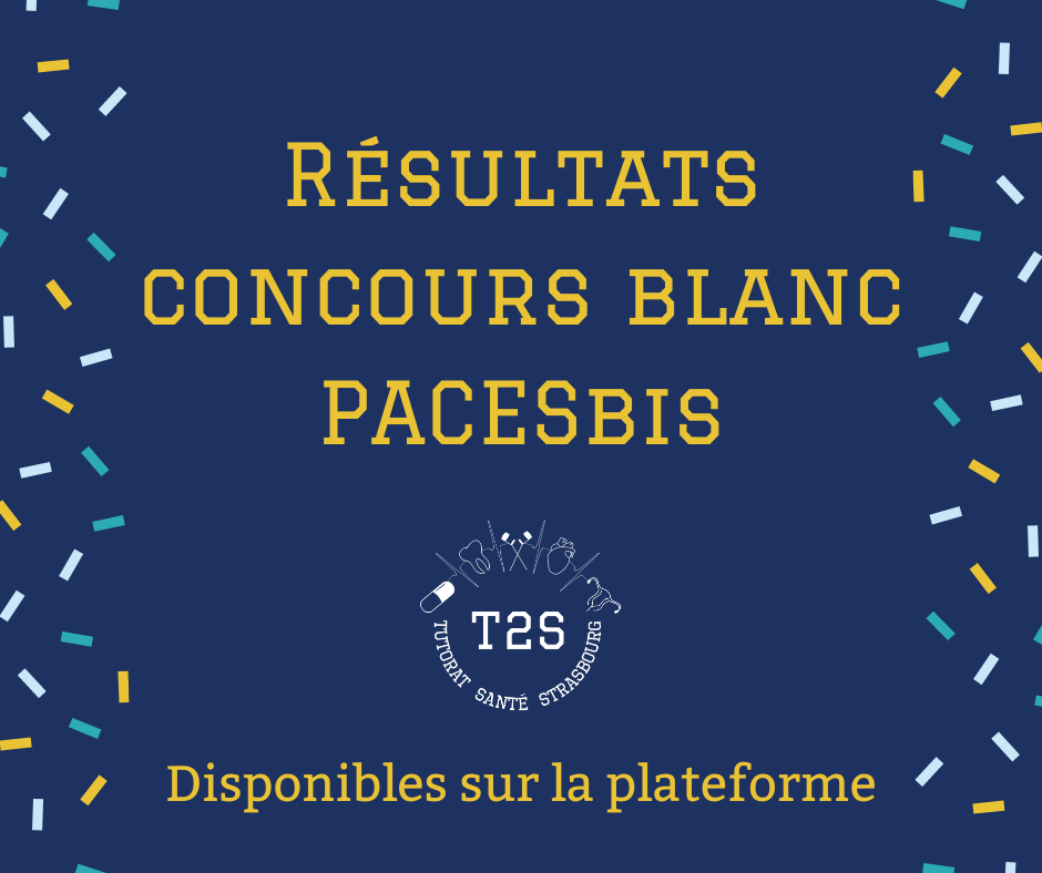 Résultats Concours Blanc PACES TC S2 2021 • Tutorat Santé Strasbourg