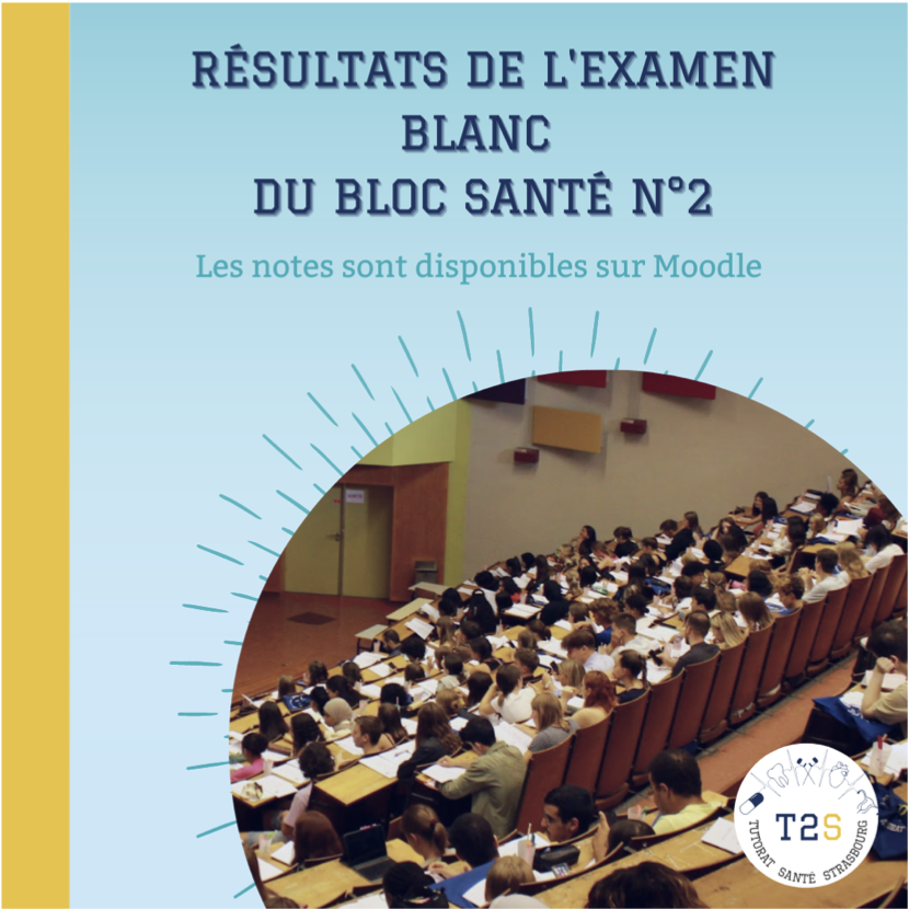 Resultats Examen Blanc N°2 Bloc Santé S2 • Tutorat Santé Strasbourg